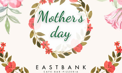 Mother's Day at Eastbank