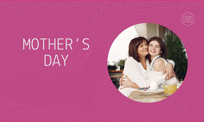 Mother's Day at The Parkside Hotel